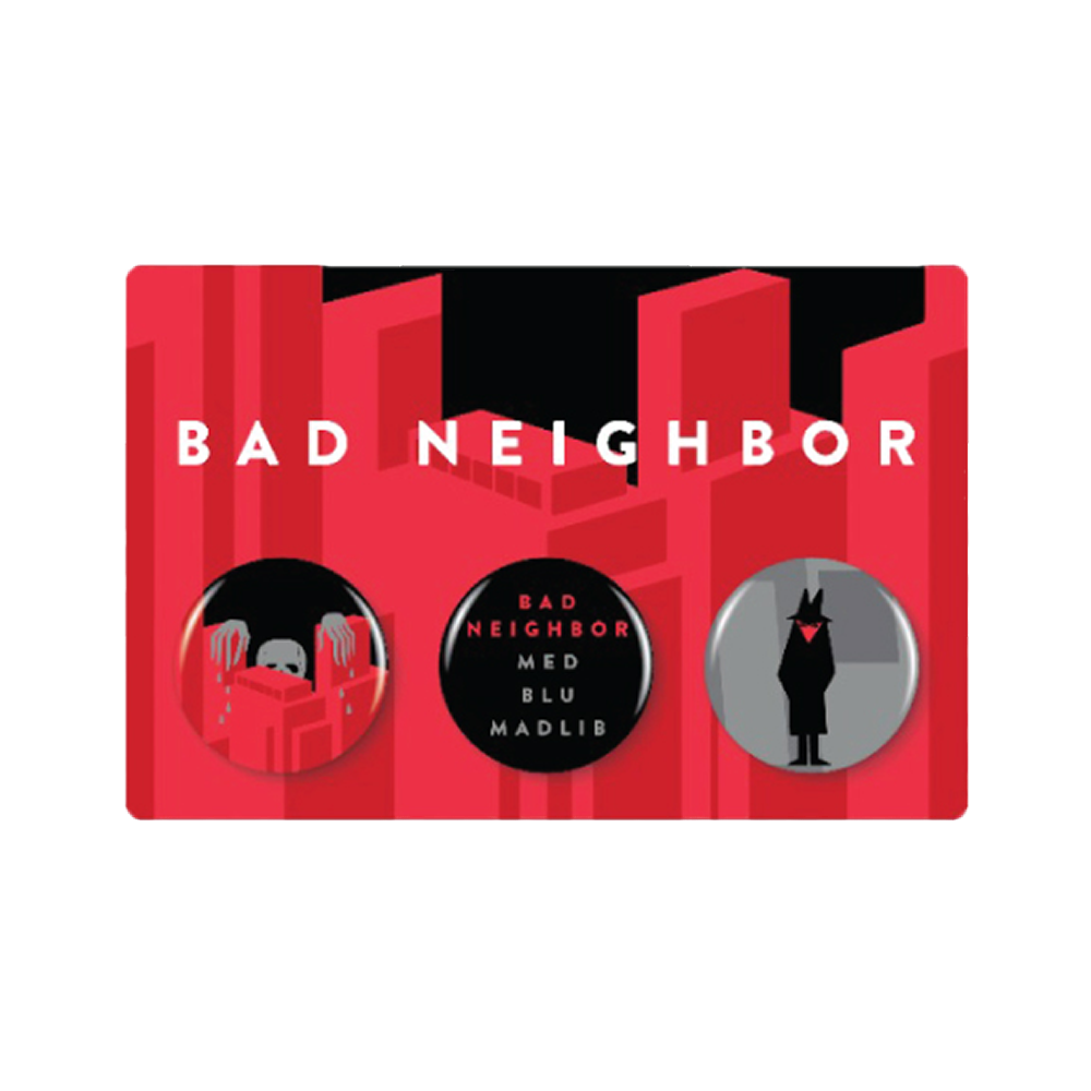 Bad Neighbor (Button Set)